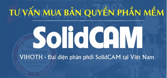 Tư vấn mua bản quyền phần mềm SolidCAM