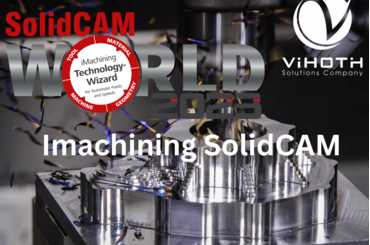 Miễn phí iMachining và SolidCAM Operator 1 năm cho khách hàng mua SolidCAM tại ViHoth