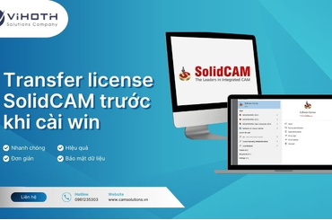 Hướng dẫn Transfer license SolidCAM trước khi cài win