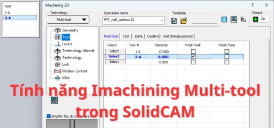 Tính năng Imachining Multi-tool trong SolidCAM