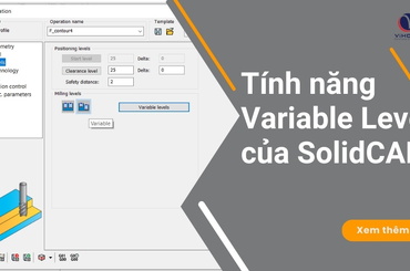 Tính năng Variable Level của SolidCAM