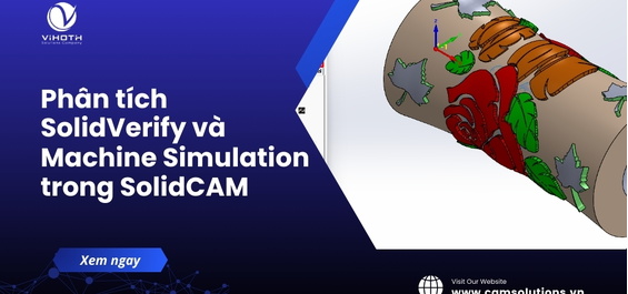 Phân tích sự khác biệt giữa mô phỏng trong SolidVerify và Machine Simulation